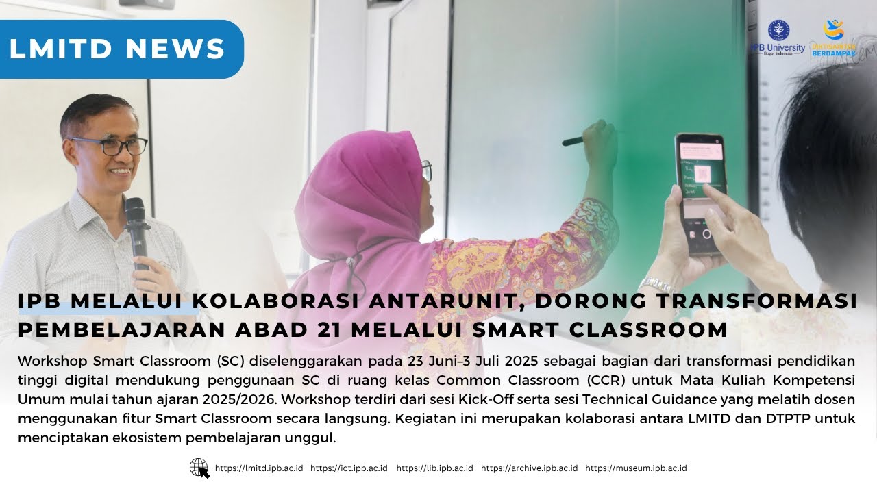 IPB Dorong Smart Classroom & Kolaborasi Antarunit untuk Pembelajaran Abad 21